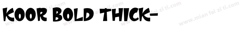 Koor Bold Thick字体转换